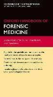 Oxford Handbook of Forensic Medicine