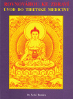 Rovnováhou ke zdraví. Úvod do tibetské medicíny
