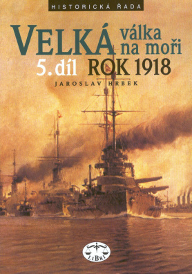 Velká válka na moři 5.díl rok 1918 5.díl