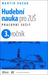 Hudební nauka pro ZUŠ 3. ročník. Pracovní sešit