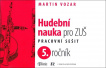Hudební nauka pro ZUŠ 5. ročník. Pracovní sešit