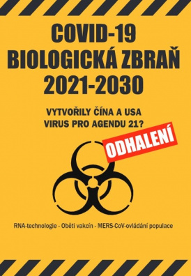 COVID-19 biologická zbraň 2021-2030. Vytvořily Čína a USA virus pro agendu 21? ODHALENÍ