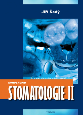 Kompendium Stomatologie II 2., upravené a doplněné vydání