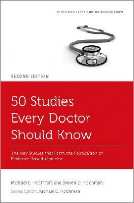 50 Studies Every Doctor Should Know : The Key Studies that Form the Foundation of Evidence-Based 2.e