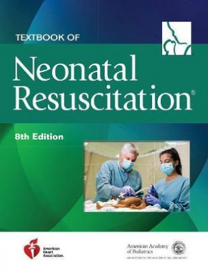 Textbook of Neonatal Resuscitation 8th Revised edition