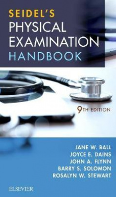 Seidel's Physical Examination Handbook : An Interprofessional Approach 9th edition