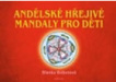 Andělské hřejivé mandaly pro děti