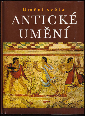 Umění světa Antické umění