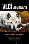 Vlčí almanach. Oslava vlků a jejich světa