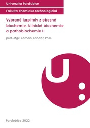Vybrané kapitoly z obecné biochemie, klinické biochemie a pathobiochemie II
