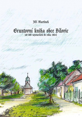 Gruntovní kniha obce Bílovic (od dob nejstarších do roku 1964)