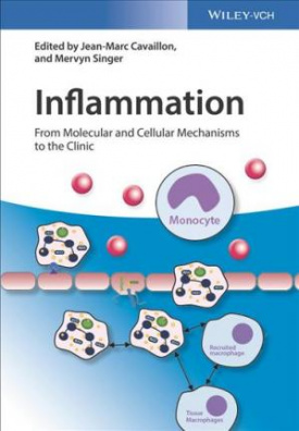 Inflammation : From Molecular and Cellular Mechanisms to the Clinic 4 Volume Set