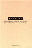 Strauss Leo - Přirozené právo a dějiny
