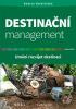 Destinační management - Jak rozvíjet destinaci