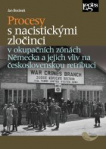 Procesy s nacistickými zločinci v okupačních zónách Německa a jejich vliv na československou retribu