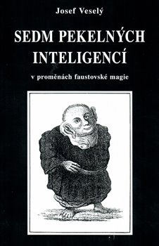 Sedm pekelných inteligencí v proměnách faustovské magie 2. vydání