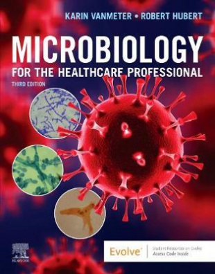 Microbiology for the Healthcare Professional 3rd edition