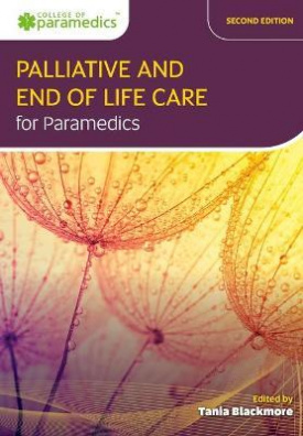 Palliative and End of Life Care for Paramedics 2nd edition