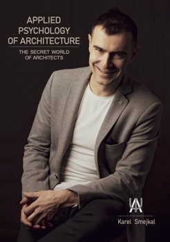 Applied Psychology of Architecture. The secret world of architects