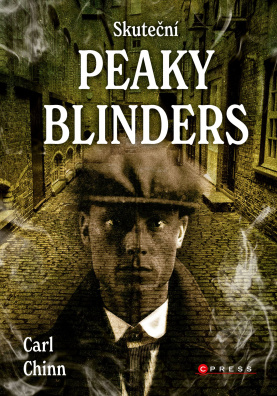 Skuteční Peaky Blinders. Historie proslulých gangů z Birminghamu
