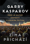 Zima přichází. Proč je nutné zastavit Vladimira Putina