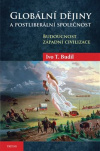 Globální dějiny a postliberální společnost. Budoucnost západní civilizace