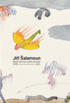 Jiří Šalamoun / Básně všechny a jedno leporelo / 1978–2021