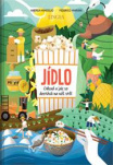 Jídlo, odkud a jak se dostává na náš stůl