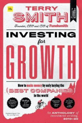 Investing for Growth : How to make money by only buying the best companies in the world