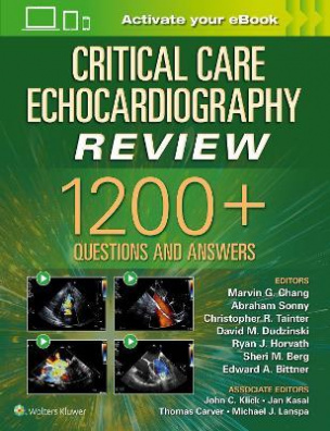 Critical Care Echocardiography Review : 1200+ Questions and Answers: Print