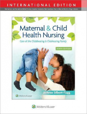 Maternal & Child Health Nursing, Ninth, International Edition
