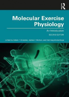 Molecular Exercise Physiology : An Introduction 2nd edition