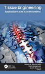 Tissue Engineering : Applications and Advancements