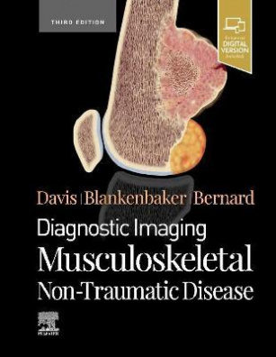 Diagnostic Imaging: Musculoskeletal Non-Traumatic Disease 3rd edition