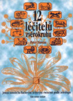 Dvanáct léčitelů zvěrokruhu