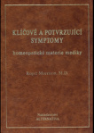 Klíčové a potvrzující symptomy homeopatické materie mediky
