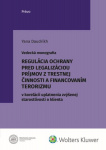 Regulácia ochrany pred legalizáciou príjmov z trestnej činnosti a financovaním terorizmu v korelácii