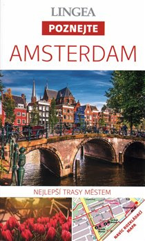 Amsterdam - Poznejte. Nejlepší trasy městem