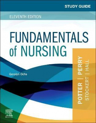 Study Guide for Fundamentals of Nursing 11th edition