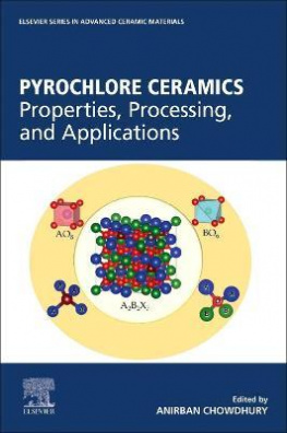 Pyrochlore Ceramics : Properties, Processing, and Applications