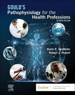 Gould's Pathophysiology for the Health Professions 7th edition