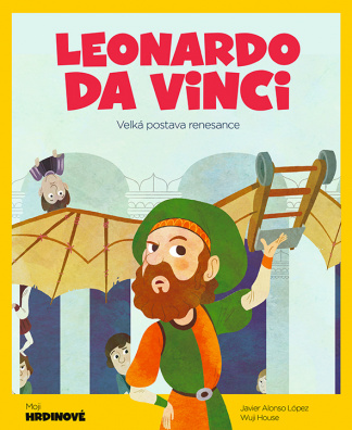 Leonardo da Vinci. Velká postava renesance