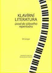 Klavírní literatura : úvod do sólového repertoáru