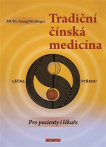Tradiční čínská medicína. Pro pacienty i lékaře
