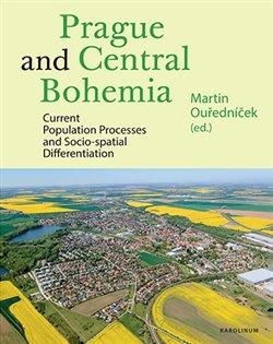 Prague and Central Bohemia. Current Population Processes and Socio-spatial Differentiation