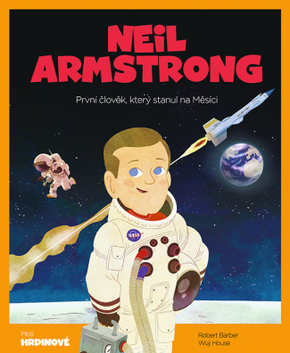 Neil Armstrong. První člověk, který stanul na Měsíci