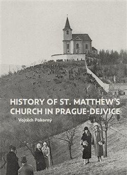 The History of St. Matthew´s Church in Prague-Dejvice
