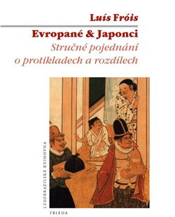 Evropané & Japonci. Stručné pojednání o protikladech a rozdílech
