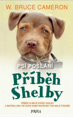 Psí poslání: Příběh Shelby