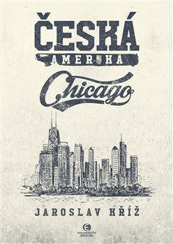 Česká Amerika: Chikago